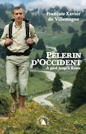 Pèlerin d'Occident, à pied jusqu'à Rome